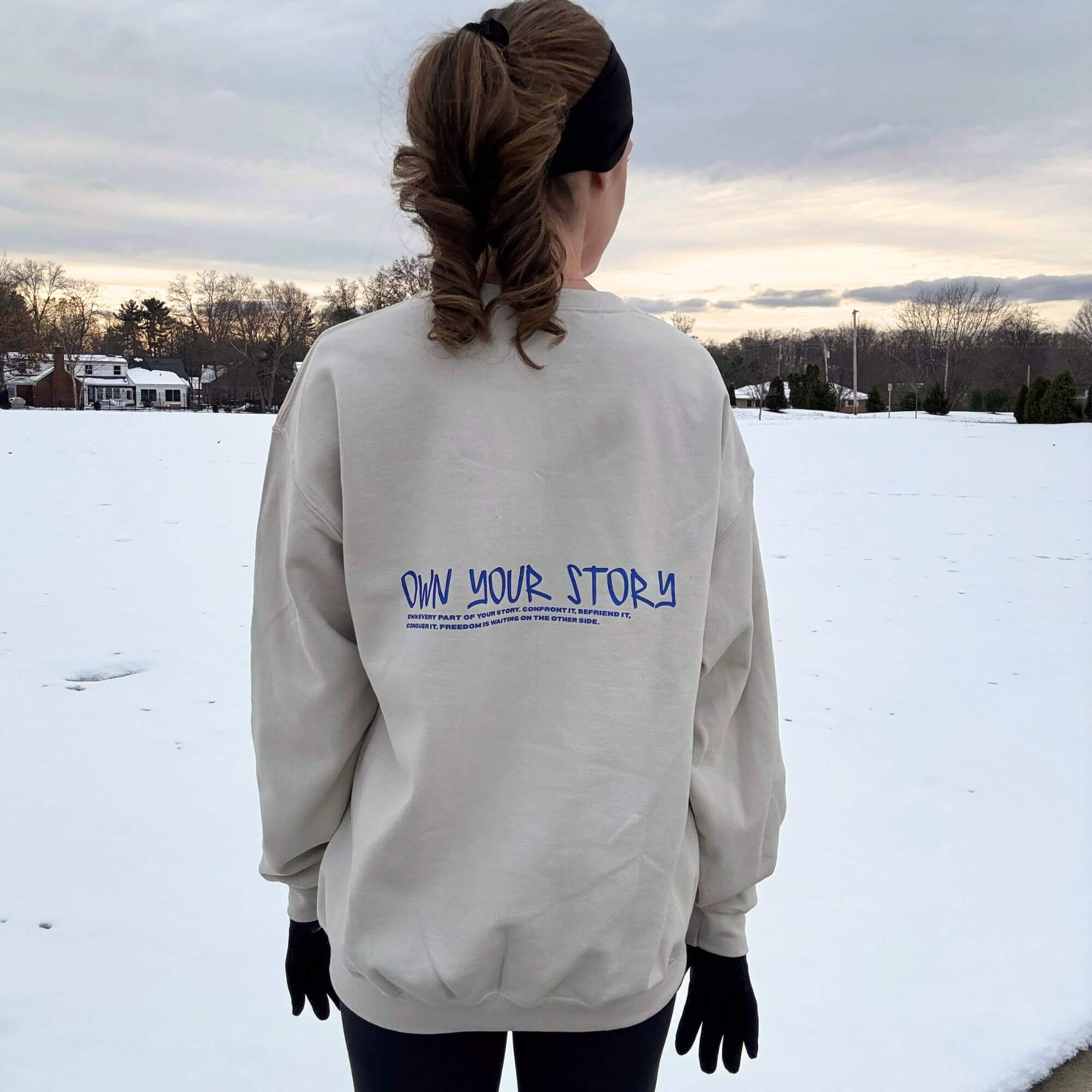 OWN YOUR STORY WOMEN'S SWEATSHIRT