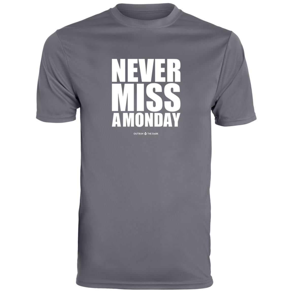NEVER MISS A MONDAY Men's Performance T-Shirt