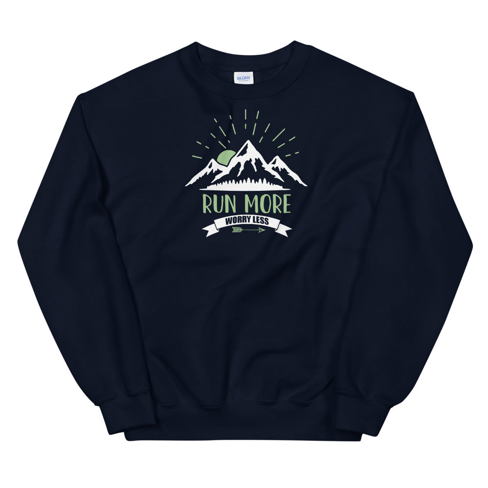 Run More Worry Less Sweatshirt