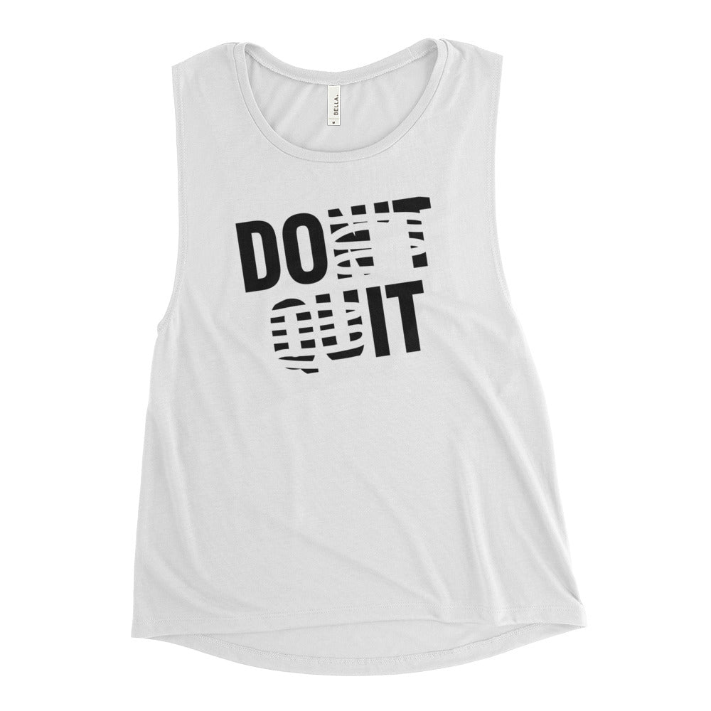 Don't Quit Women's Muscle Tank