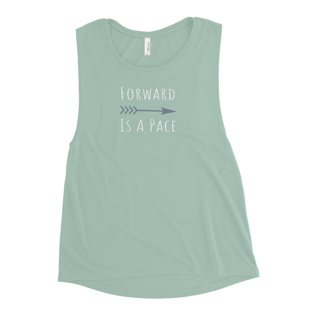 Forward is a pace Women’s Muscle Tank