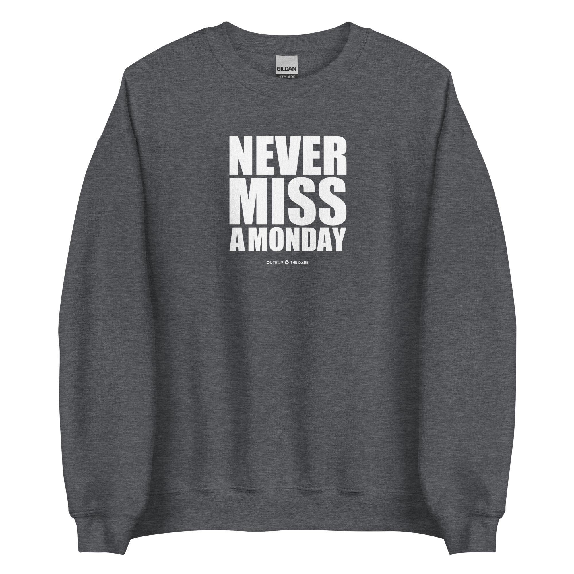 Never Miss A Monday Men's Sweatshirt