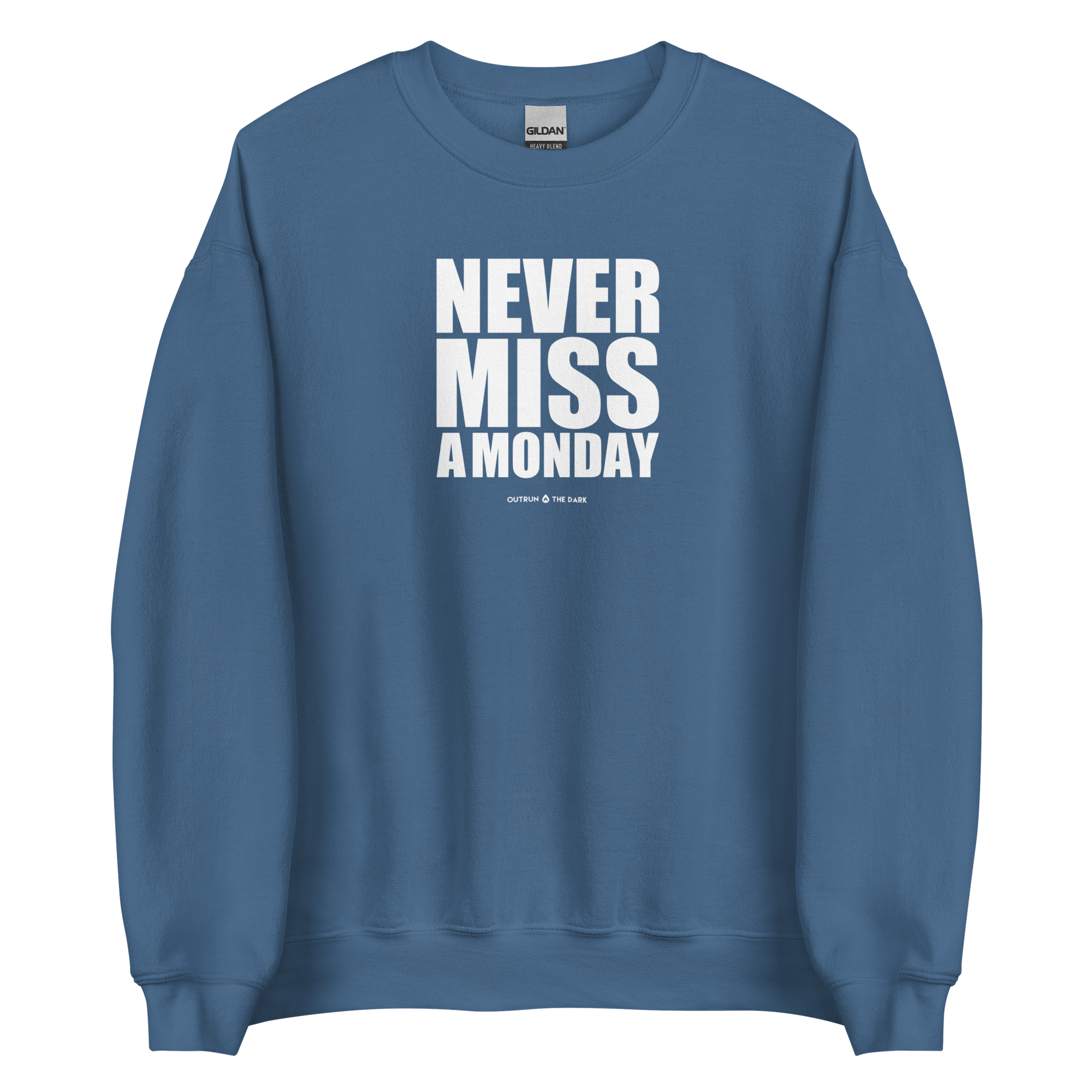 Never Miss A Monday Men's Sweatshirt