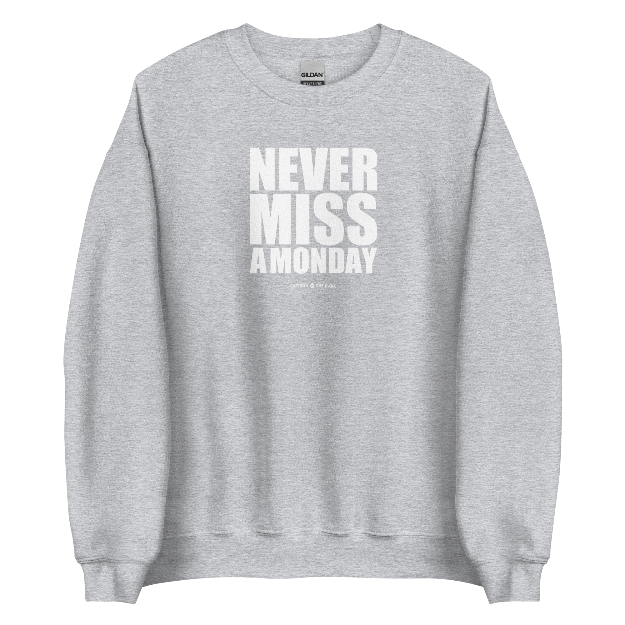 Never Miss A Monday Men's Sweatshirt