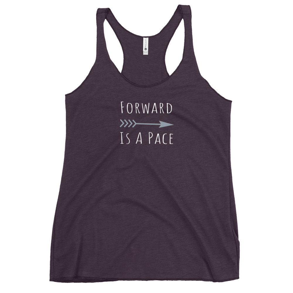 Forward is a pace Women’s Racerback Tank